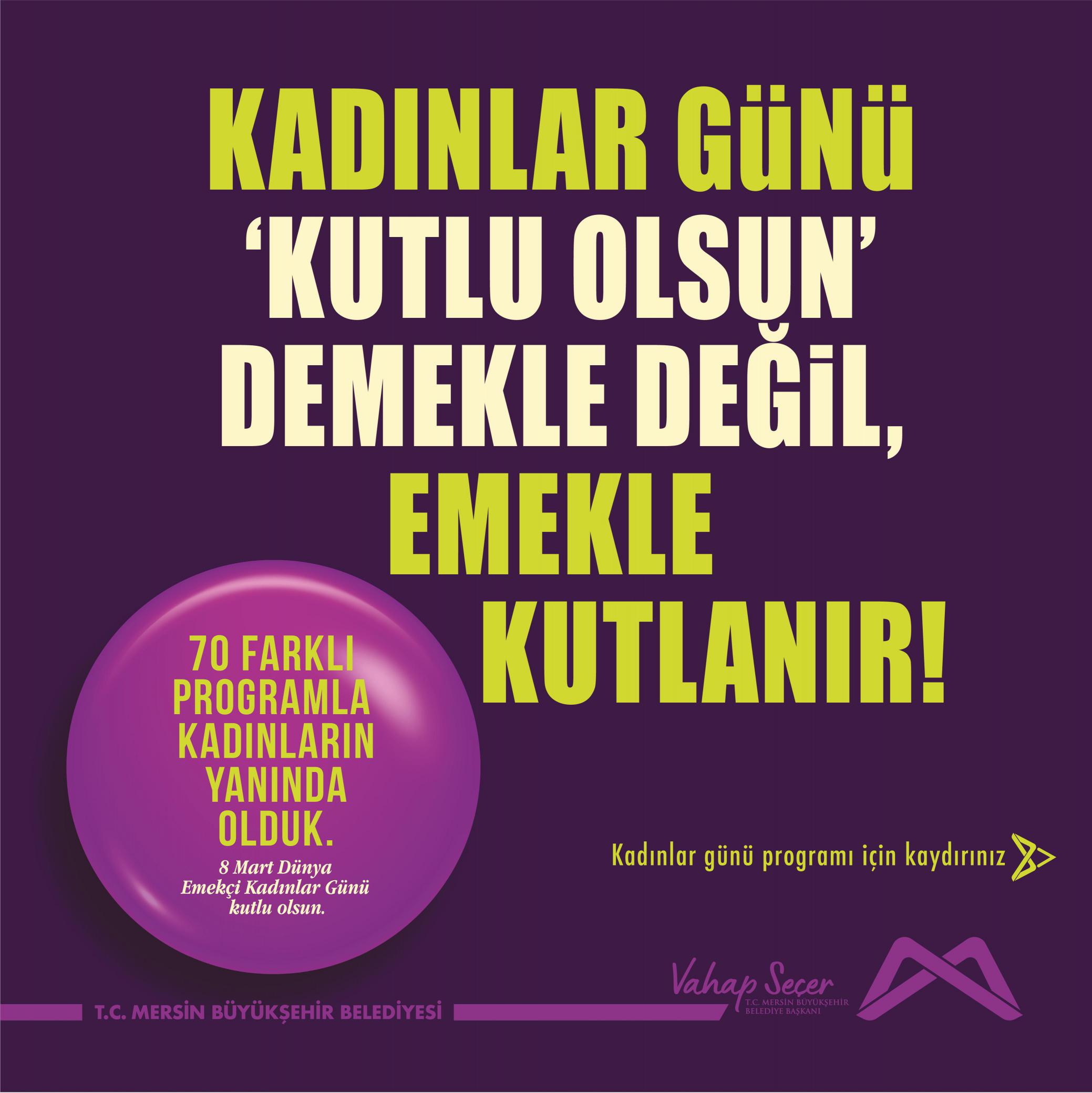 Kadınlar Günü programlarımıza bekliyoruz.