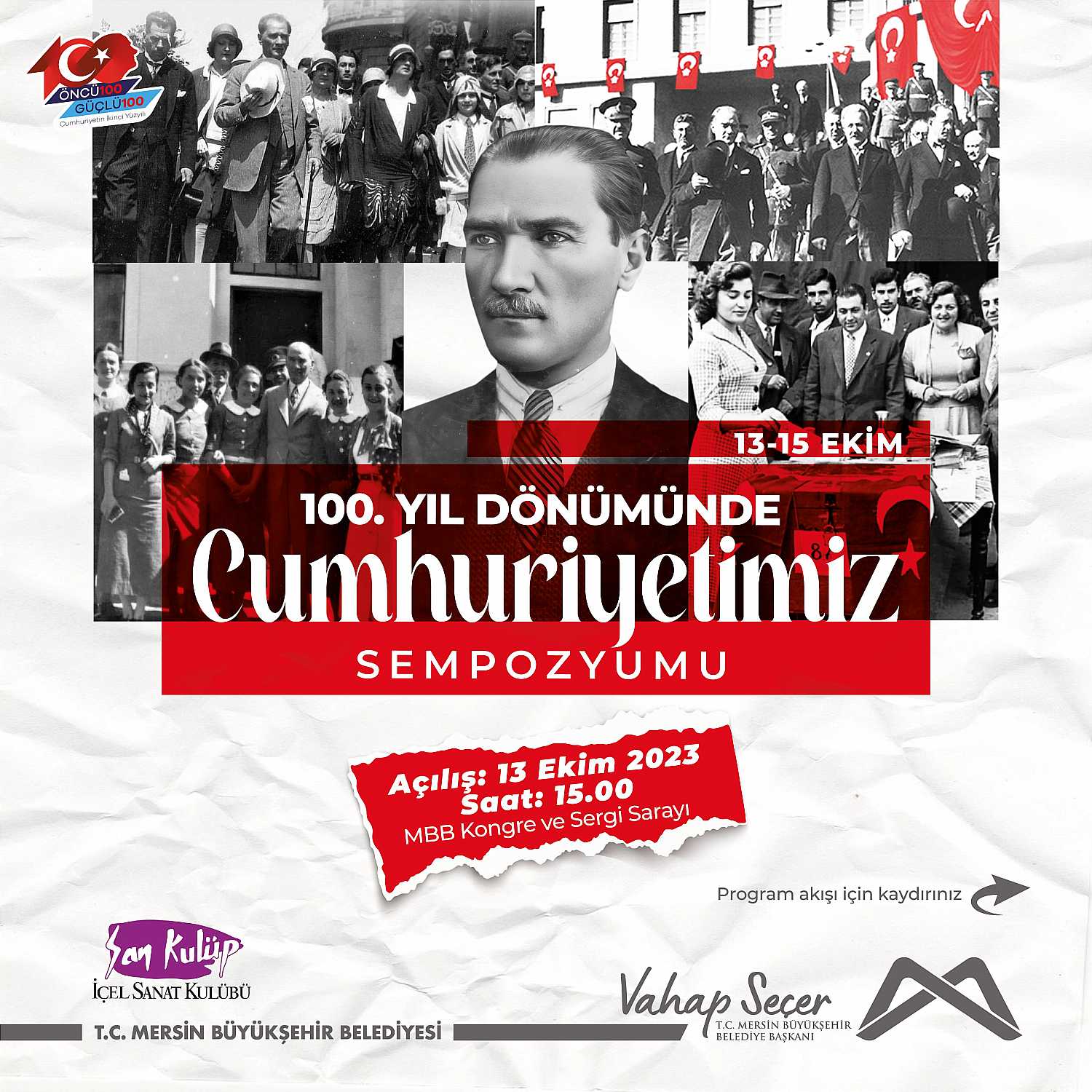 100. Yıl Dönümünde Cumhuriyetimiz sempozyumunda buluşalım.