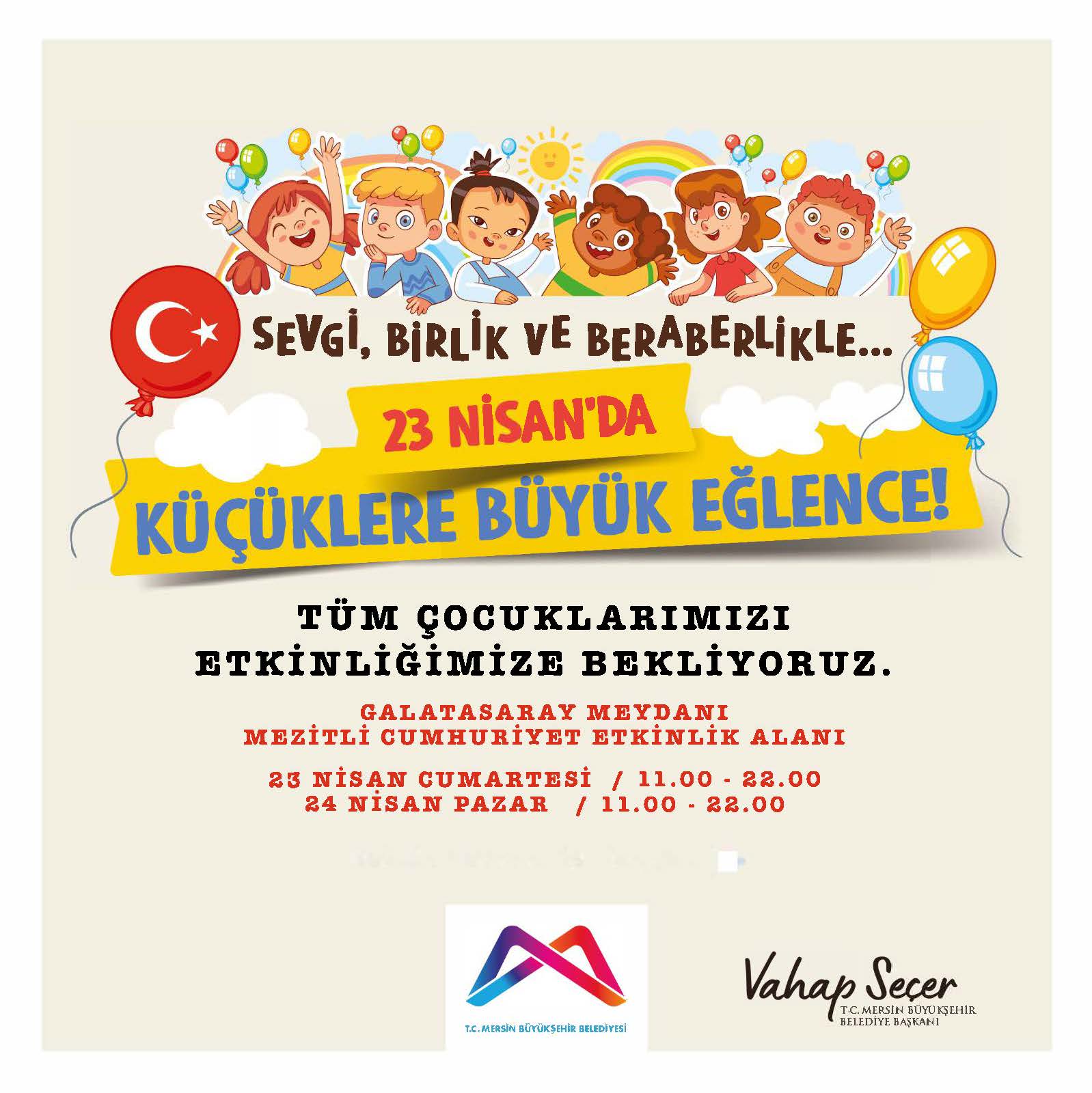 “23 NİSAN’DA KÜÇÜKLERE BÜYÜK EĞLENCE!”