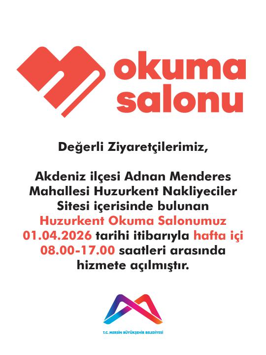 Huzurkent Okuma Salonumuz 01.04.2026 tarihi itibarıyla hafta içi 08.00-17.00 saatleri arasında hizmete açılmıştır.
