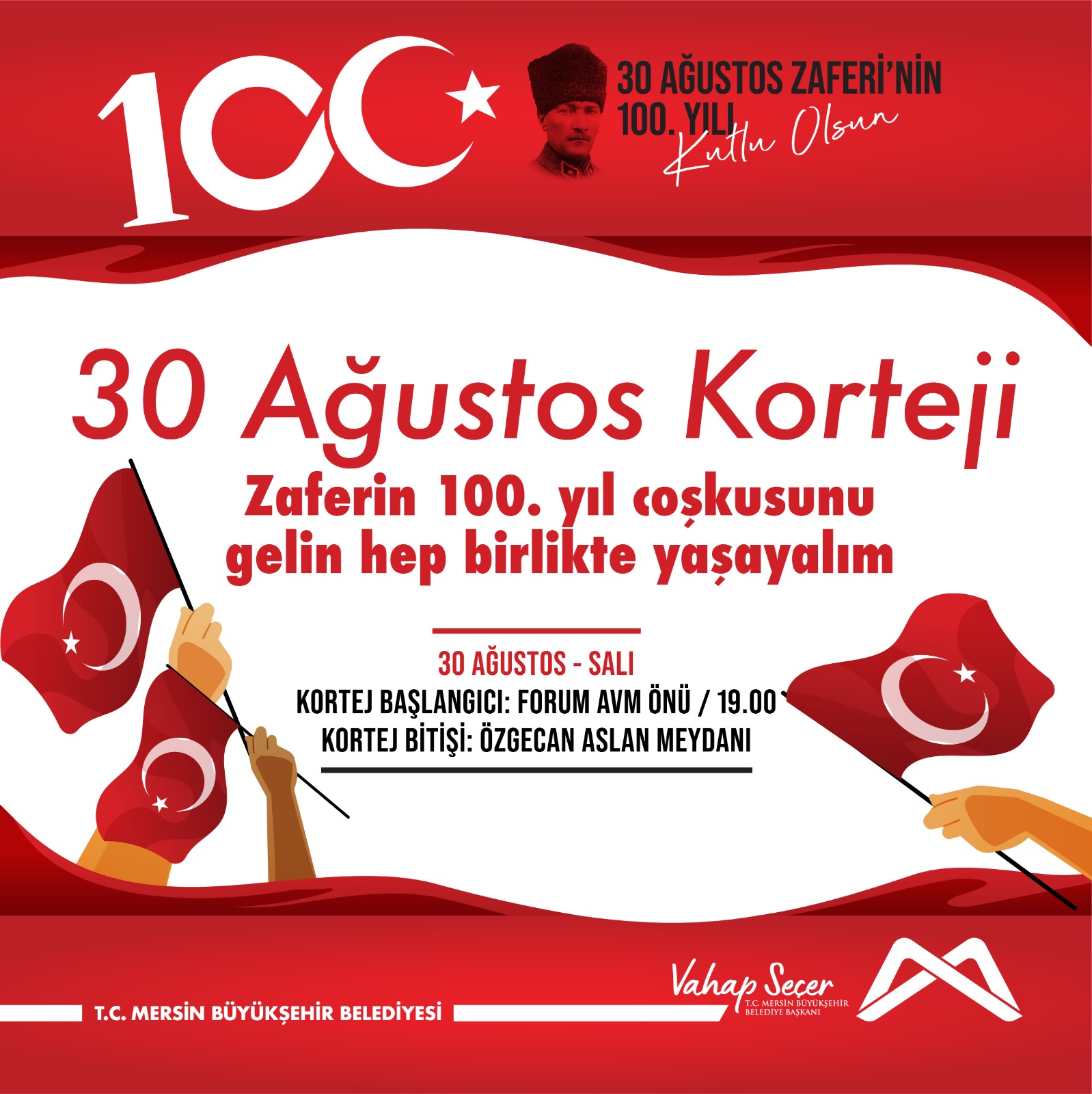Zaferin 100. yıl coşkusunu 30 Ağustos Kortejimizle hep birlikte yaşayalım!