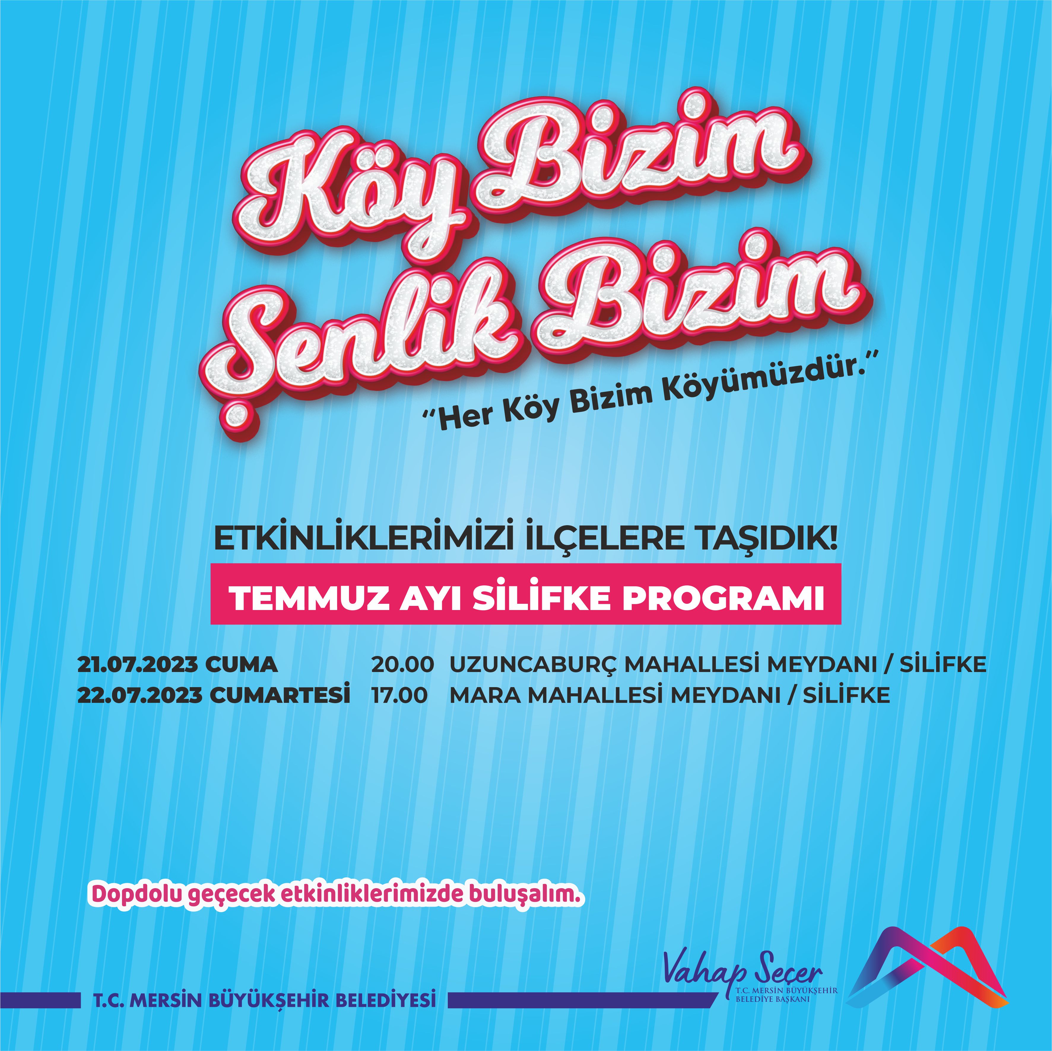 Köy Bizim Şenlik Bizim Etkinlikleri Temmuz Ayı Silifke Programı