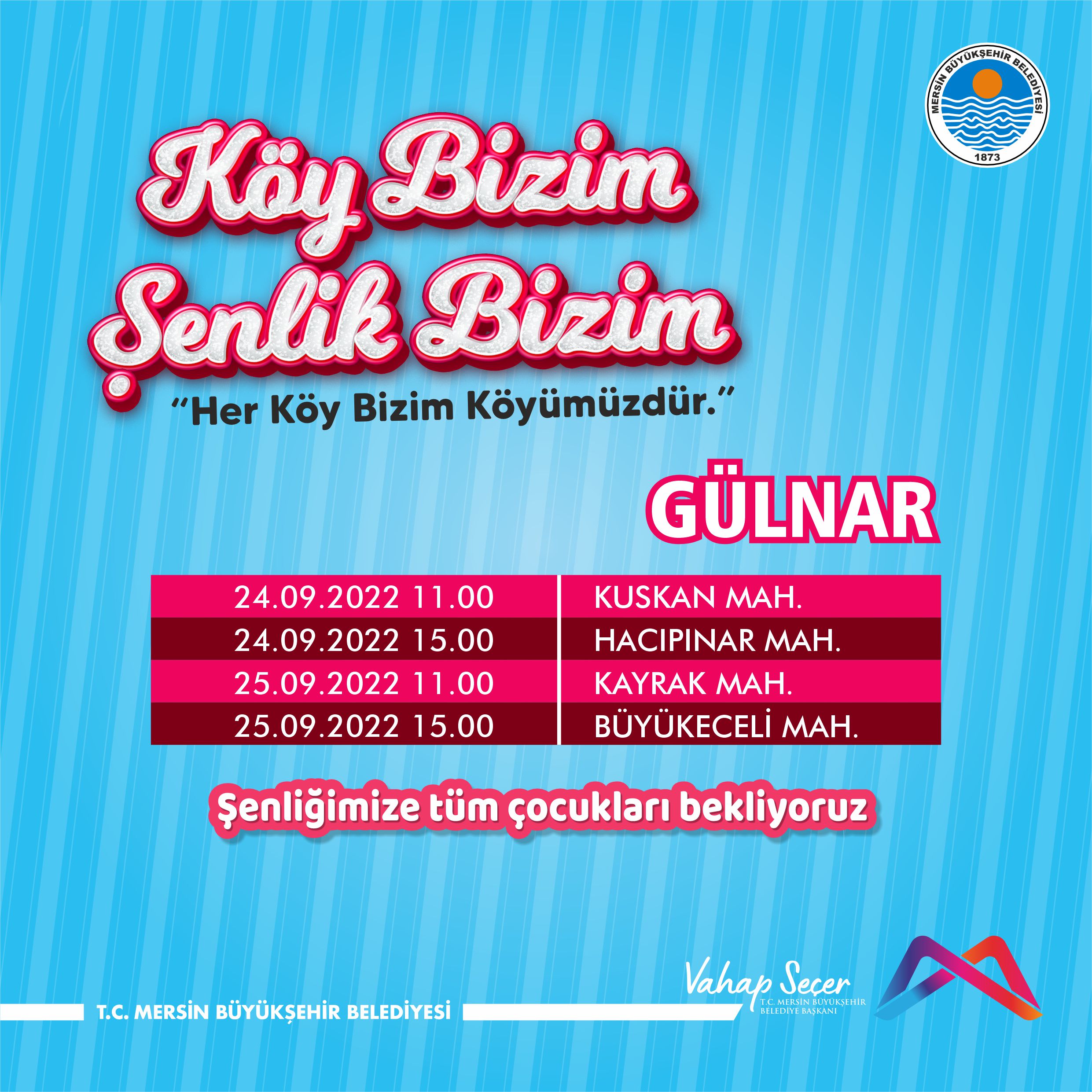 Köy Bizim Şenlik Bizim etkinliğimize tüm çocuklarımızı bekliyoruz