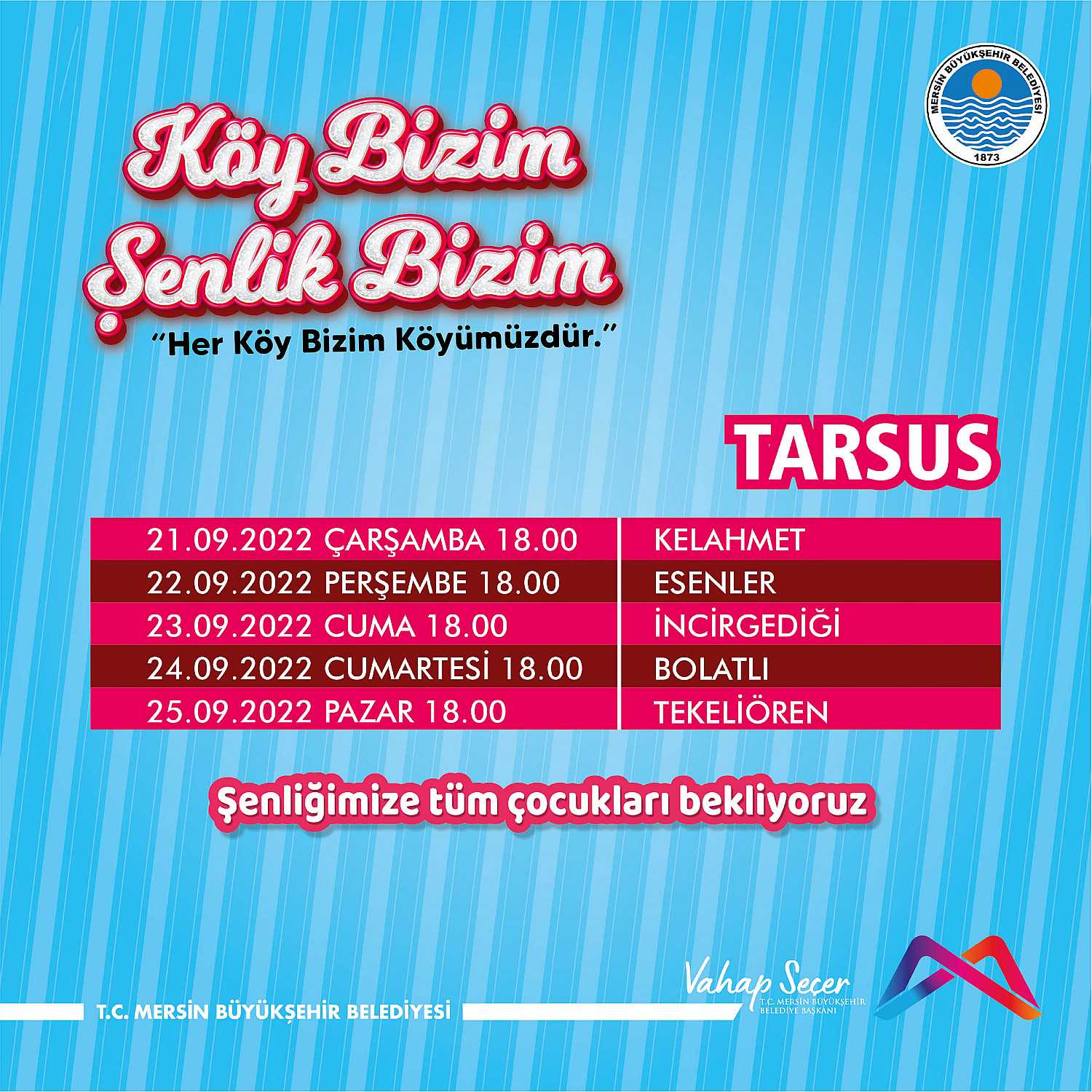 Köy Bizim Şenlik Bizim etkinliğimize tüm çocuklarımızı bekliyoruz.