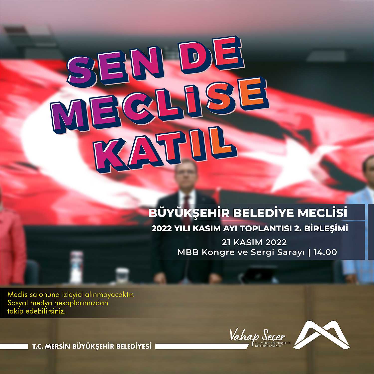 Sen De Meclise Katıl!