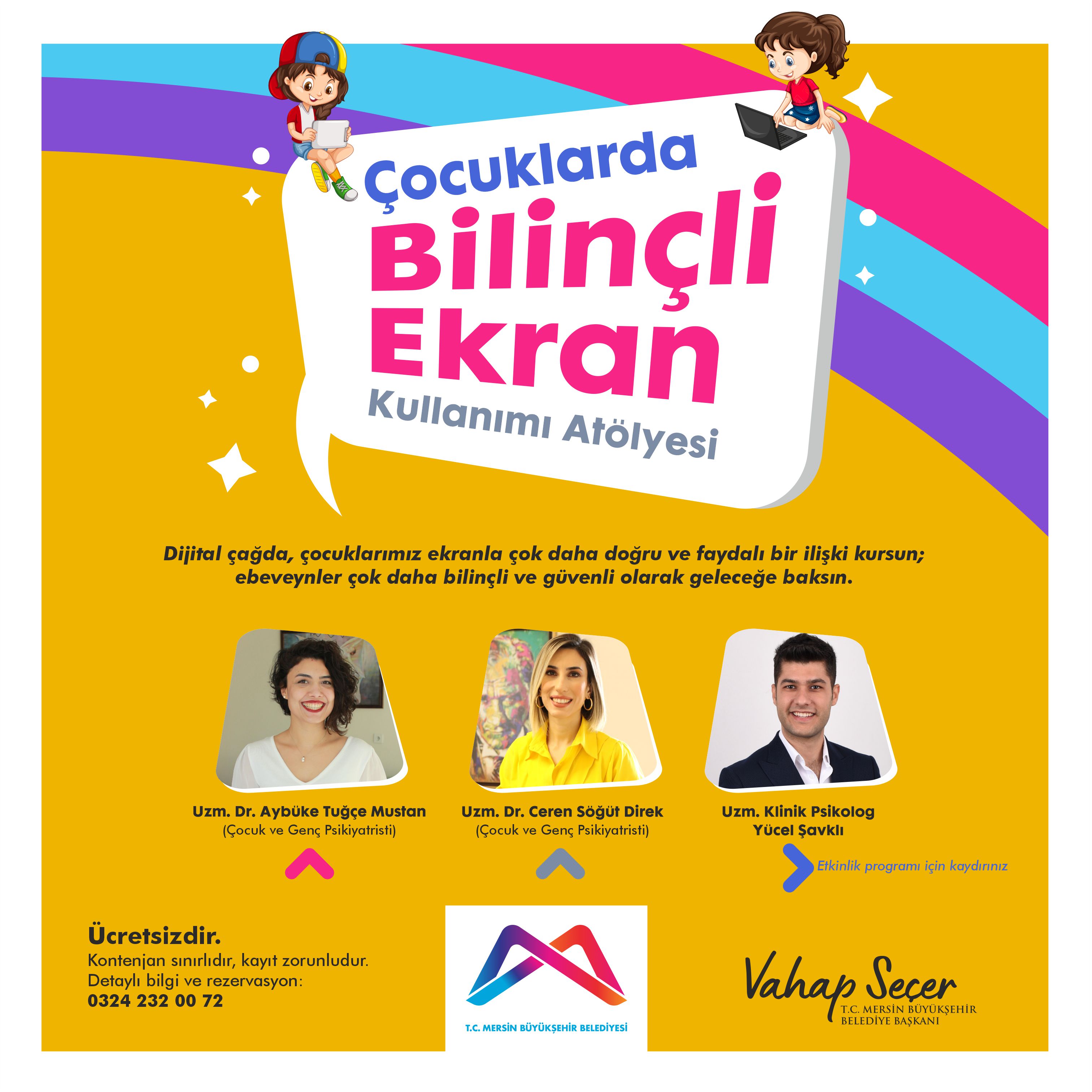 ÇOCUKLARDA BİLİNÇLİ EKRAN KULLANIM ATÖLYESİ