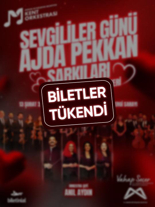Sevgililer Günü Ajda Pekkan Şarkıları Senfonik Pop Konserimizin biletleri tükenmiştir. 