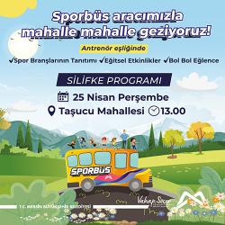 Sporbüs aracımızla mahalle mahalle geziyoruz! SİLİFKE PROGRAMI