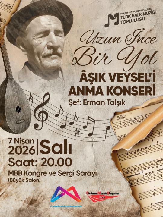 Uzun İnce Bir Yol: Âşık Veysel'i Anma Konseri'nde Buluşalım! 