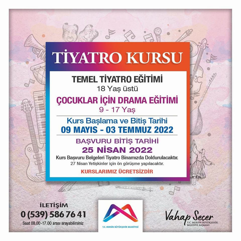 MERSİN BÜYÜKŞEHİR BELEDİYESİ ŞEHİR TİYATROSU TİYATRO KURSU