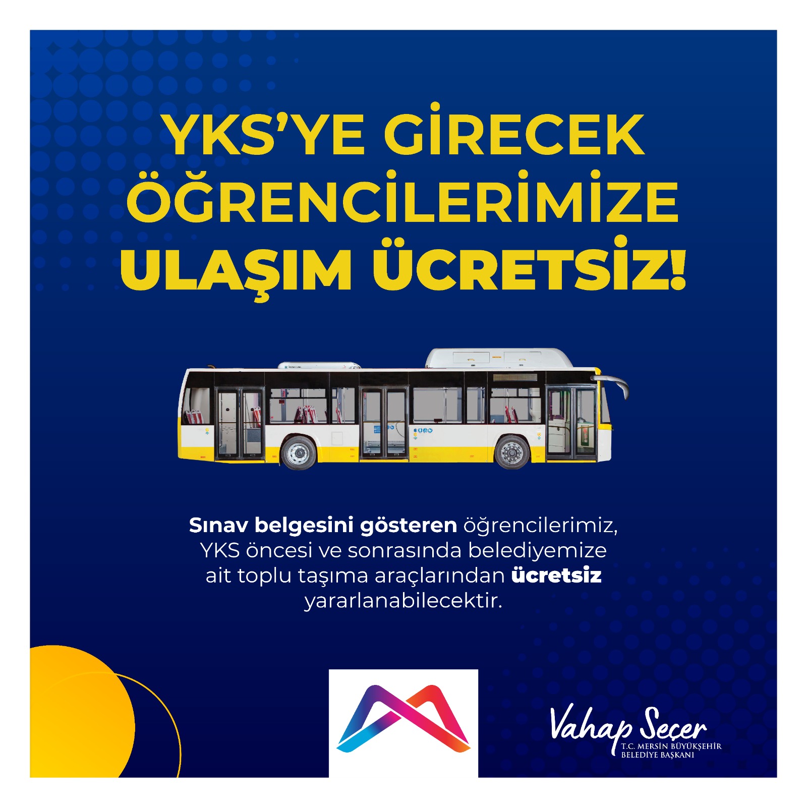 YKS GİRECEK ÖĞRENCİLERİMİZE ULAŞIM ÜCRETSİZ!