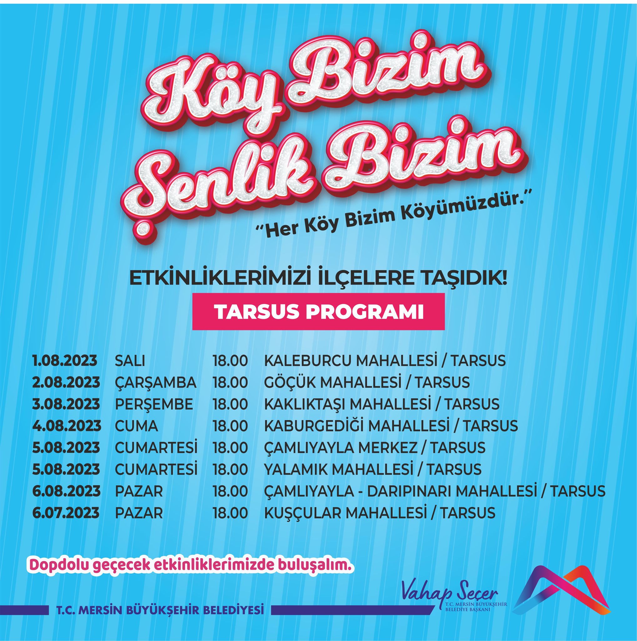 Köy Bizim Şenlik Bizim Tarsus Programı