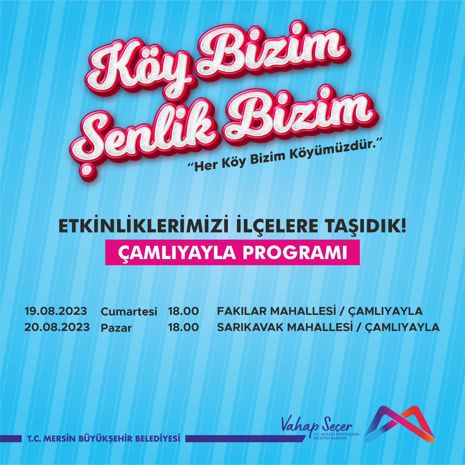 Köy Bizim Şenlik Bizim Çamlıyayla Programı