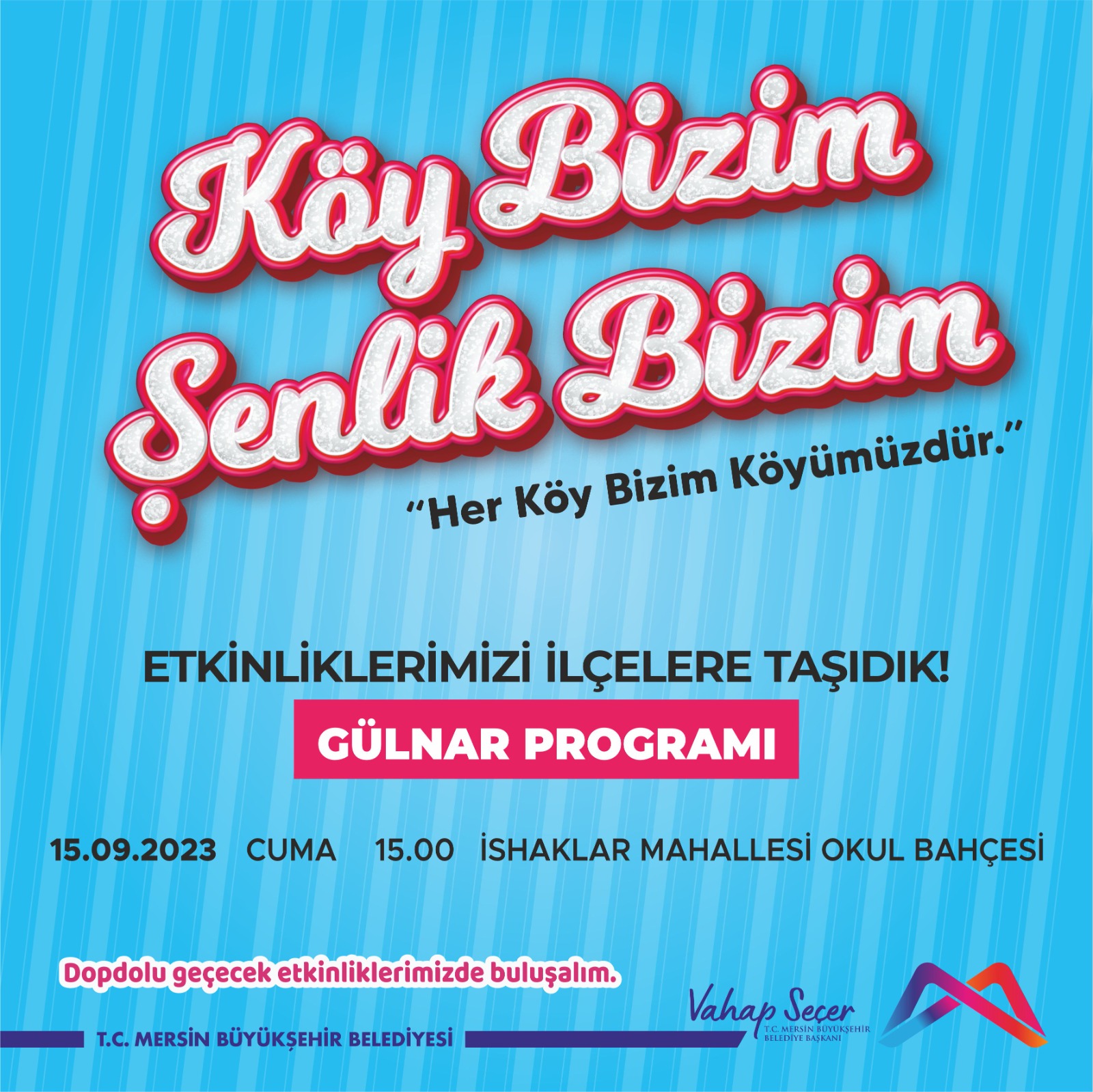 Köy Bizim Şenlik Bizim Gülnar Programı