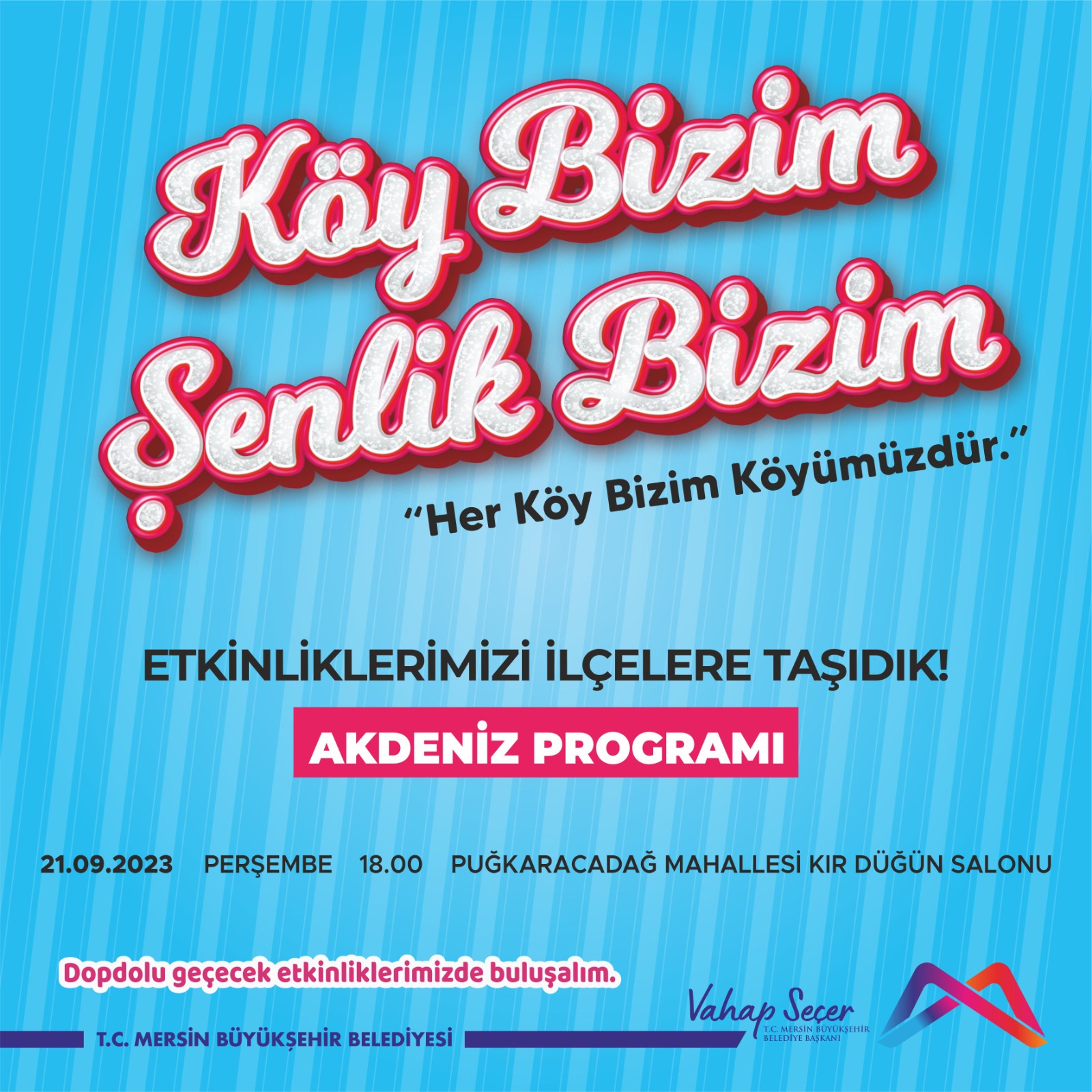 Köy Bizim Şenlik Bizim Akdeniz Programı