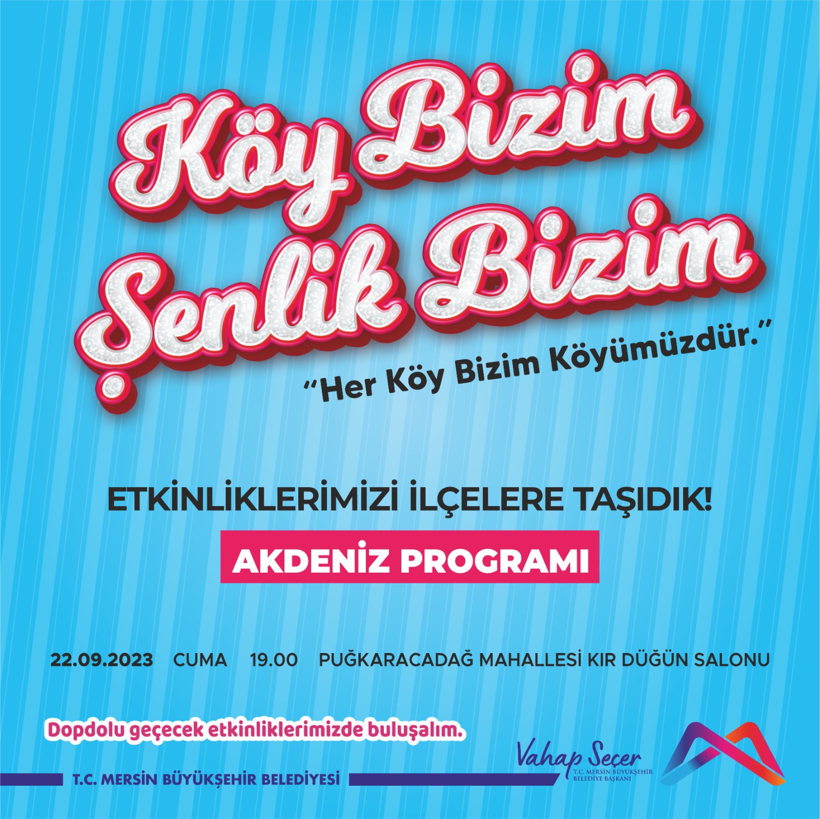 Köy Bizim Şenlik Bizim Akdeniz Programı