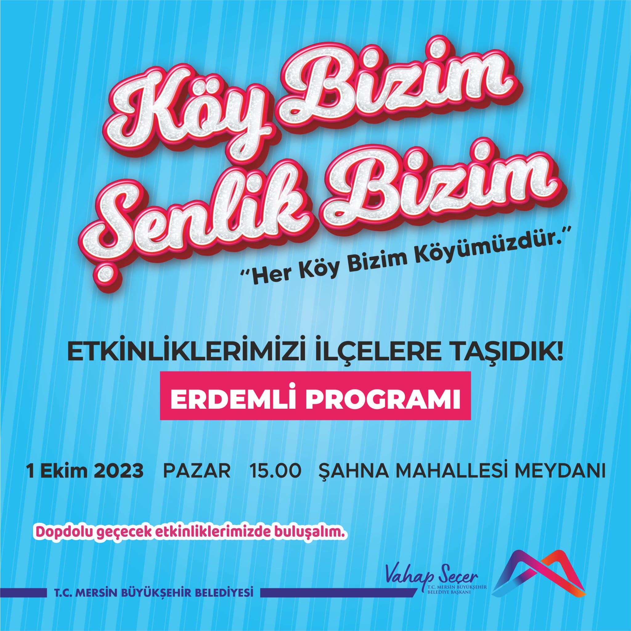 Köy Bizim Şenlik Erdemli Programı