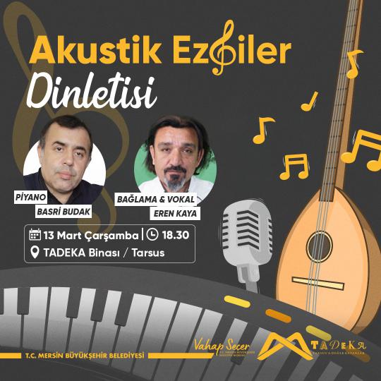 Akustik Ezgiler Dinletisi'nde buluşalım!