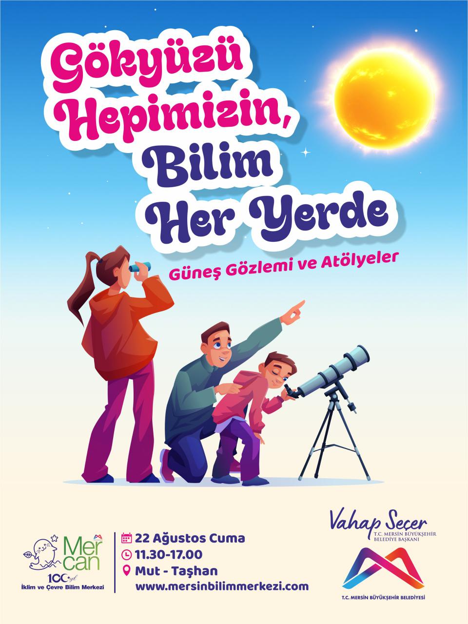 Gökyüzü hepimizin, bilim her yerde!