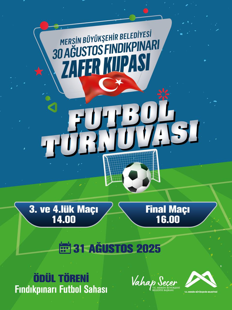 30 Ağustos Fındıkpınarı Zafer Kupası Futbol Turnuvası ve ödül töreninde buluşalım!