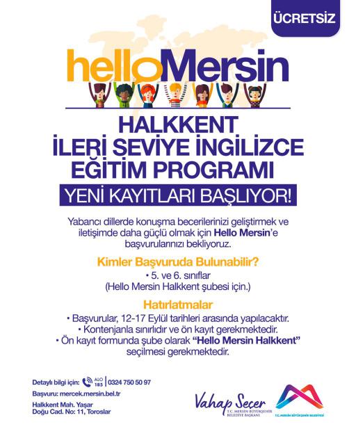 Hello Mersin Halkkent İleri Seviye İngilizce Eğitim Programı yeni kayıtları başlıyor!