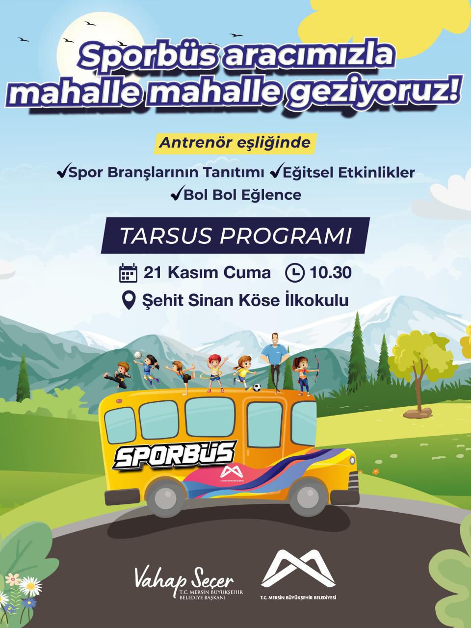 Sporbüs aracımızla mahalle mahalle geziyoruz! TARSUS PROGRAMI