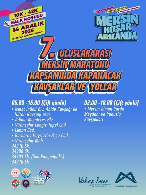 7. Uluslararası Mersin Maratonu Kapsamında Kapanacak Kavşaklar ve Yollar 
