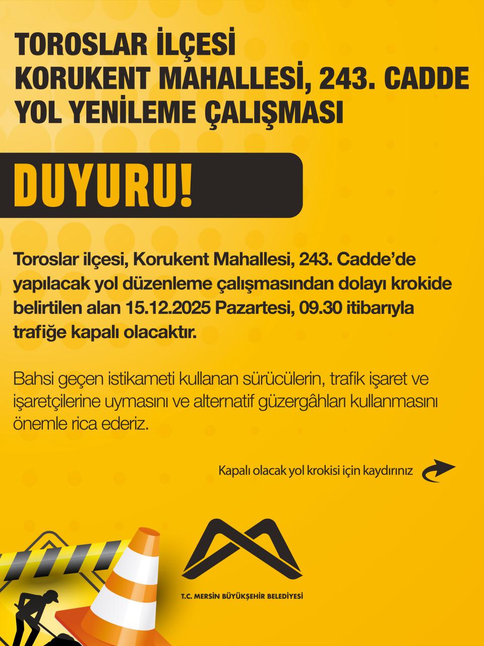 Toroslar İlçesi Korukent Mahallesi, 243. Cadde Yol Yenileme Çalışması