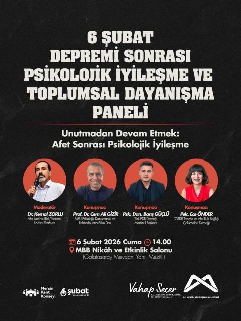 6 Şubat Depremi Sonrası Psikolojik İyileşme ve Toplumsal Dayanışma Paneli 