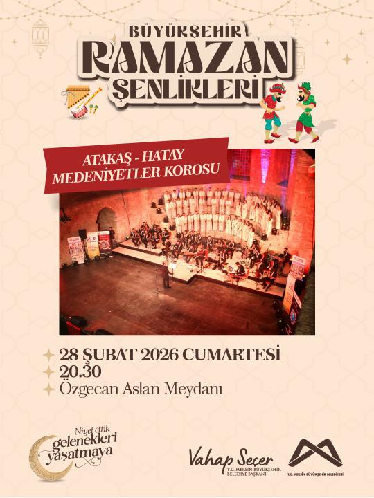 Büyükşehir Ramazan Şenlikleri Atakaş - Hatay Medeniyetler Korosu