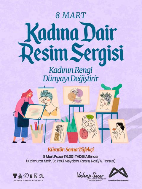 8 Mart Kadına Dair Resim Sergisi'nde Buluşalım!