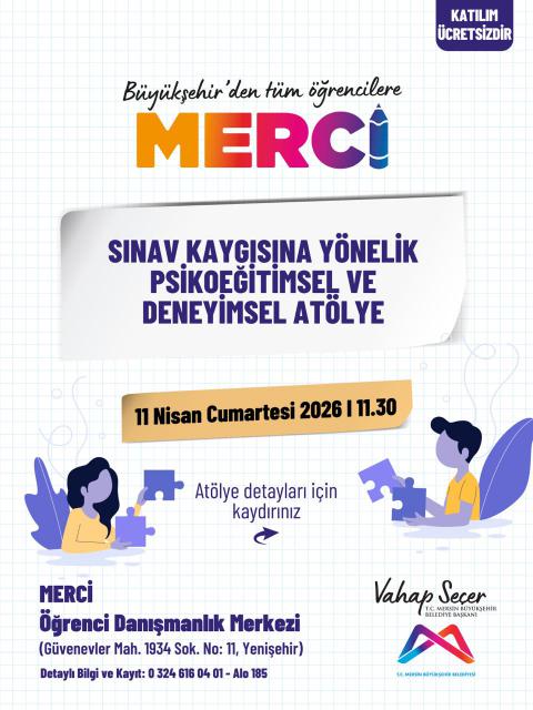 MERCİ Sınav Kaygısına Yönelik Psikoeğitimsel ve Deneyimsel Atölye