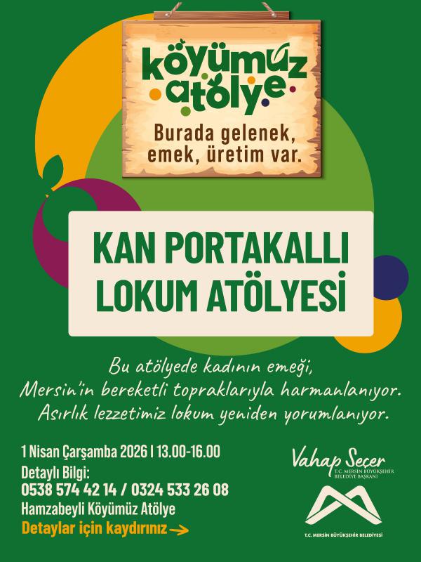 Kan Portakallı Lokum Atölyesi'nde Buluşalım!