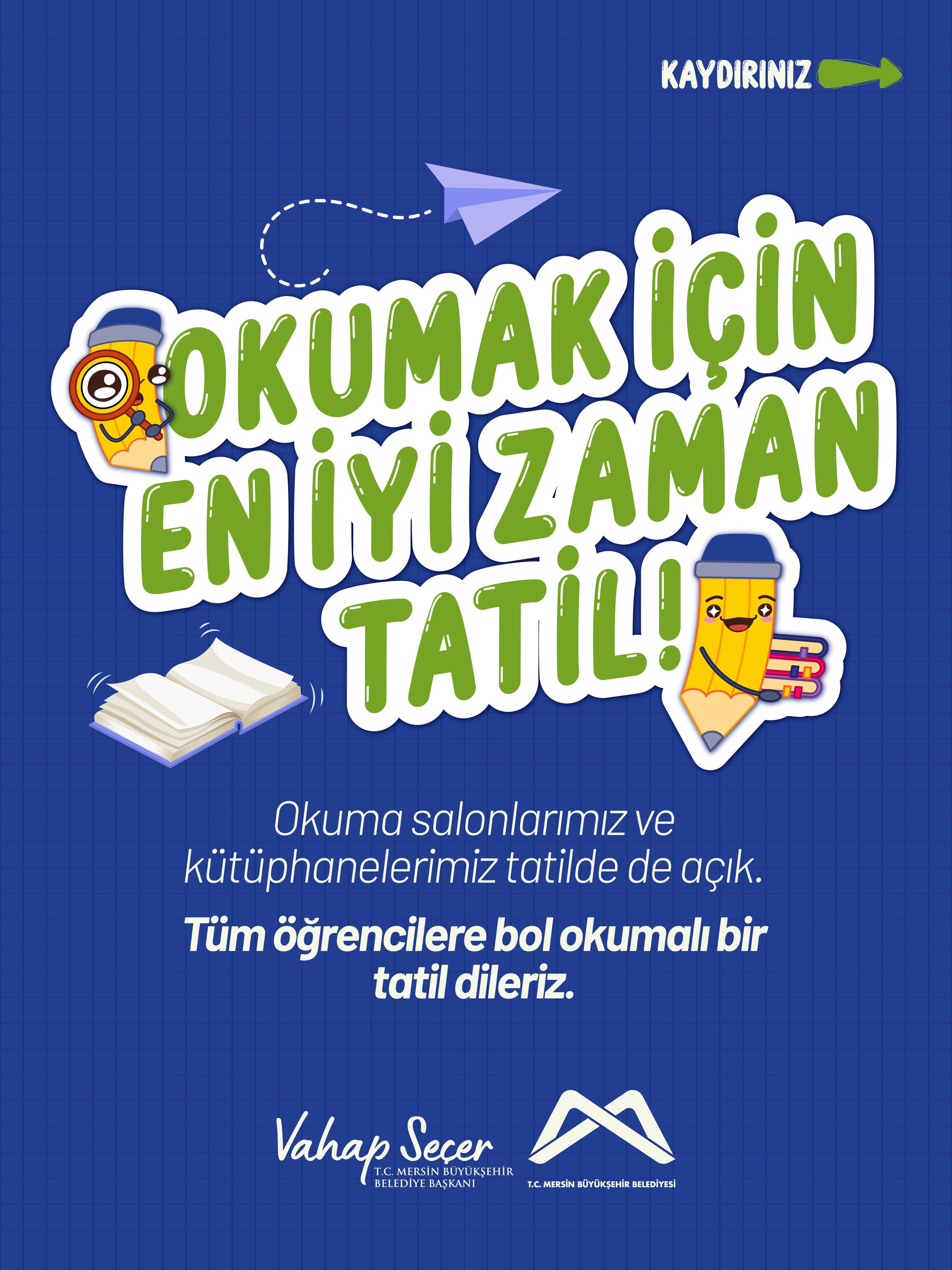Okuma salonlarımız ve kütüphanelerimiz tatilde de açık.