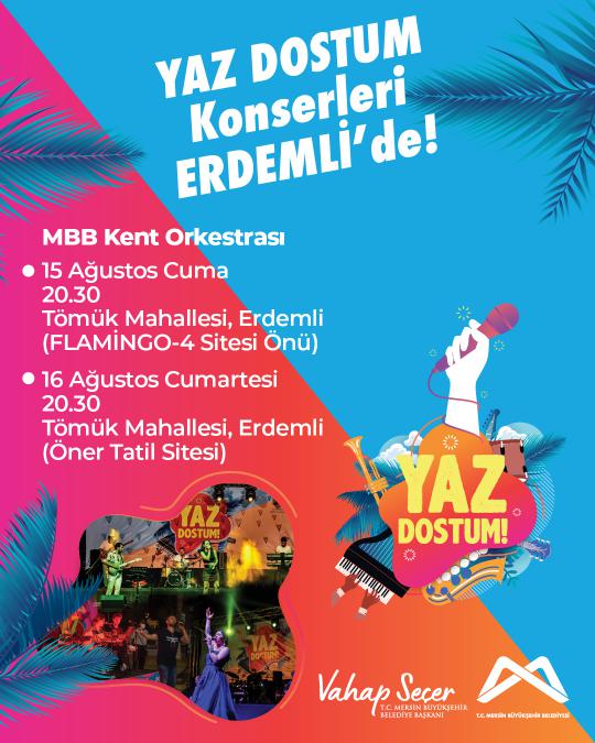 Yaz Dostum Konserleri Erdemli'de!